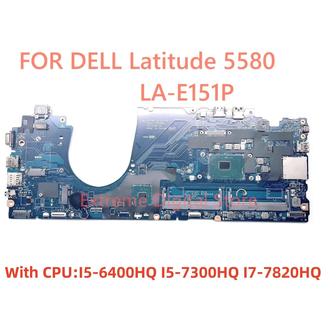 LA-E151P DELL Latitude 15 5580 Ʈ  忡 , CPU: I5 I7-6TH 7TH 100% ׽Ʈ,  